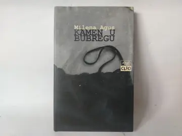 Kamen u bubregu — Milena Agus, polovna knjiga