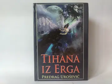 Tihana iz erga — Predrag Urošević, polovna knjiga