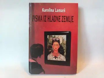 Pisma iz hladne zemlje — Karolina Lamarš, polovna knjiga