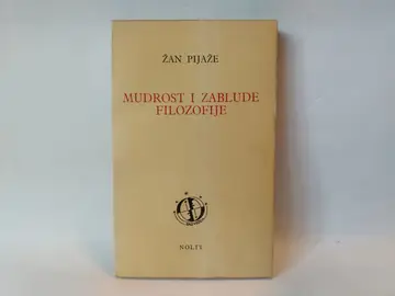 Mudrost i zablude filozofije — Žan Pijaže, polovna knjiga