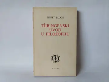 Tubingenski uvod u filozofiju — Ernst Bloh, polovna knjiga