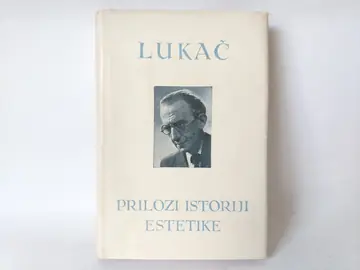 Prilozi istoriji estetike — Đerđ Lukač, polovna knjiga
