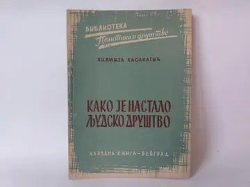 Kako je nastalo ljudsko društvo — Hilmija Hasanagić, polovna knjiga