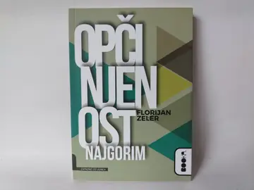Opčinjenost najgorim — Florijan Zeler, polovna knjiga
