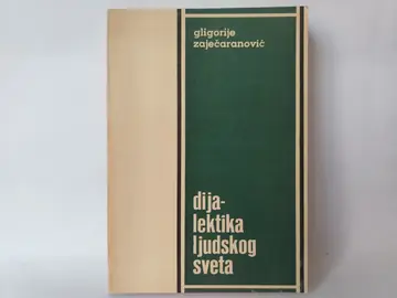 Dijalektika ljudskog sveta — Gligorije Zaječeranović, polovna knjiga