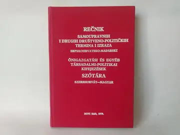 Rečnik samoupravnih termina — srpskohrvatsko-mađarski — Grupa autora, polovna knjiga