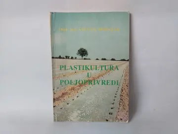 Plastikultura u poljoprivredi — Stevan Bošnjak, polovna knjiga