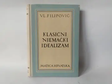 Klasični njemački idealizam — Vladimir Filipović, polovna knjiga