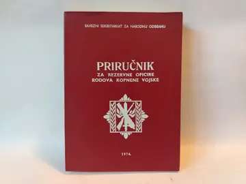 Priručnik za rezervne oficire rodova kopnene vojske — Grupa autora, polovna knjiga