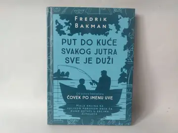Put do kuće svakog jutra sve je duži — Fredrik Bakman, polovna knjiga