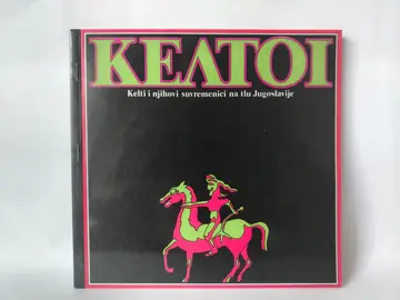 Kelti i njihovi suvremenici na tlu Jugoslavije — Grupa autora, polovna knjiga