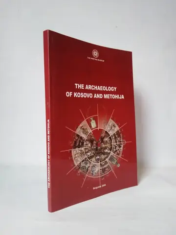 The Archaeology of Kosovo and Metohija — Grupa autora, polovna knjiga