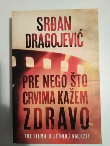 Pre nego što crvima kažem zdravo — Srđan Dragojević, polovna knjiga