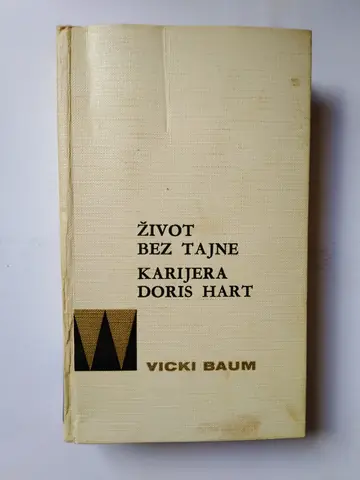 Život bez tajne / Karijera Doris Hart — Vicki Baum, polovna knjiga
