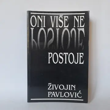 Oni više ne postoje — drugi primerak — Živojin Pavlović, polovna knjiga