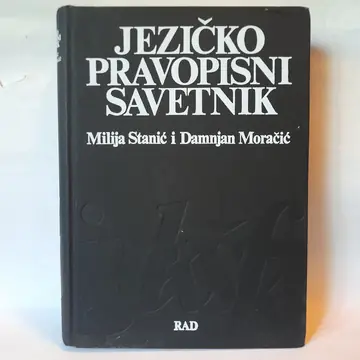 Jezičko-pravopisni savetnik — M. Stanić, D. Moračić, polovna knjiga