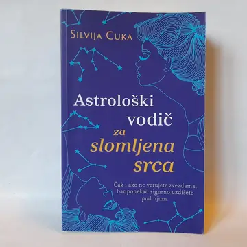 Astrološki vodič za slomljena srca — Silvija Cuka, polovna knjiga
