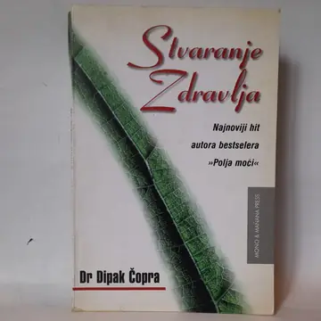 Stvaranje zdravlja — dr Dipak Čopra, polovna knjiga