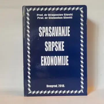 Spasavanje srpske ekonomije — Dragoslav Slović, polovna knjiga