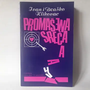 Promašena sreća — Ivan i Draško Klikovac, polovna knjiga