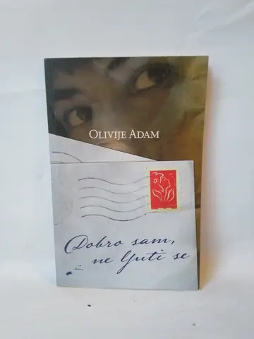 Dobro sam, ne ljuti se — Olivije Adam, polovna knjiga