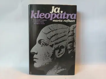 Ja, Kleopatra — Marta Rothart, polovna knjiga