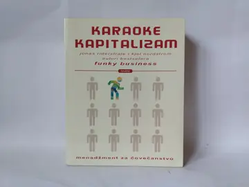 Karaoke kapitalizam — Jonas Riderstrale i Kjel Nordstrom, polovna knjiga