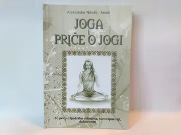 Joga i priče o jogi — Aleksandar Nikolić Anadi, polovna knjiga
