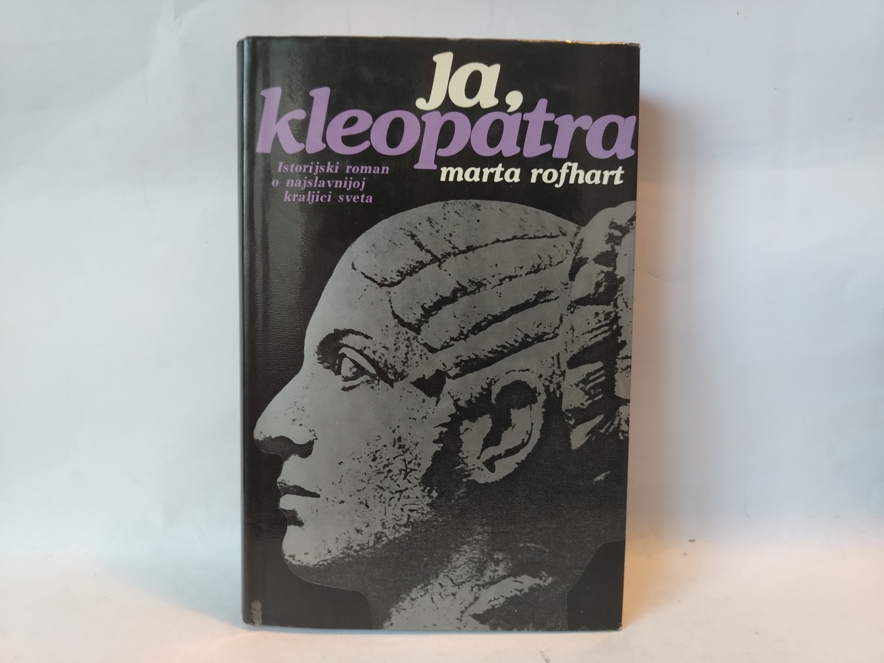 Ja, Kleopatra — Marta Rothart