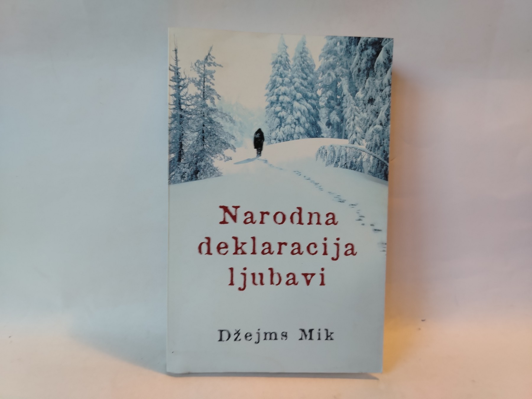 Narodna deklaracija ljubavi — Džejms Mik