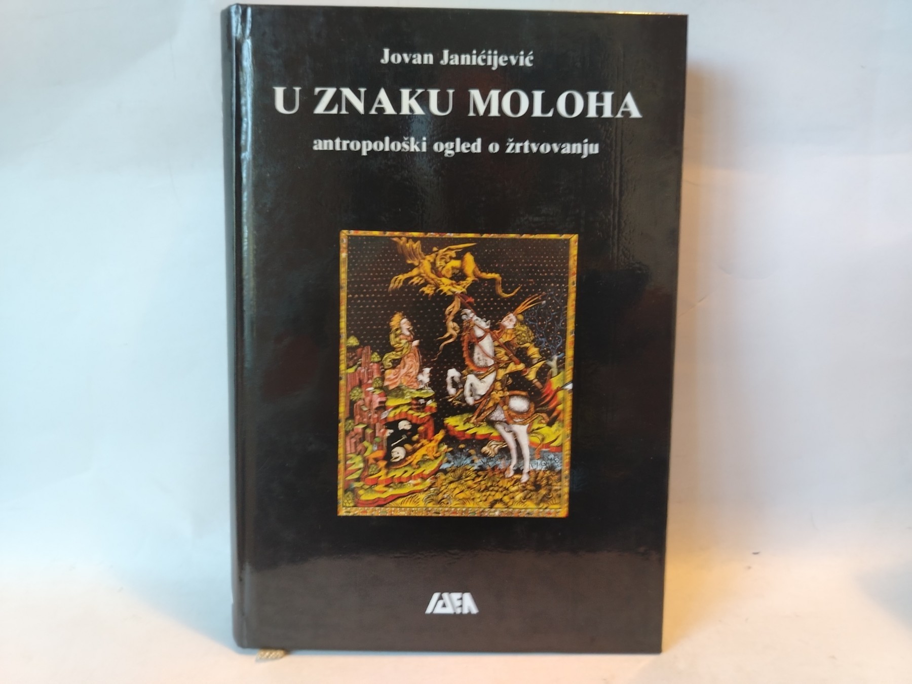 U znaku Moloha: antropološki ogled o žrtvovanju — Jovan Janićijević