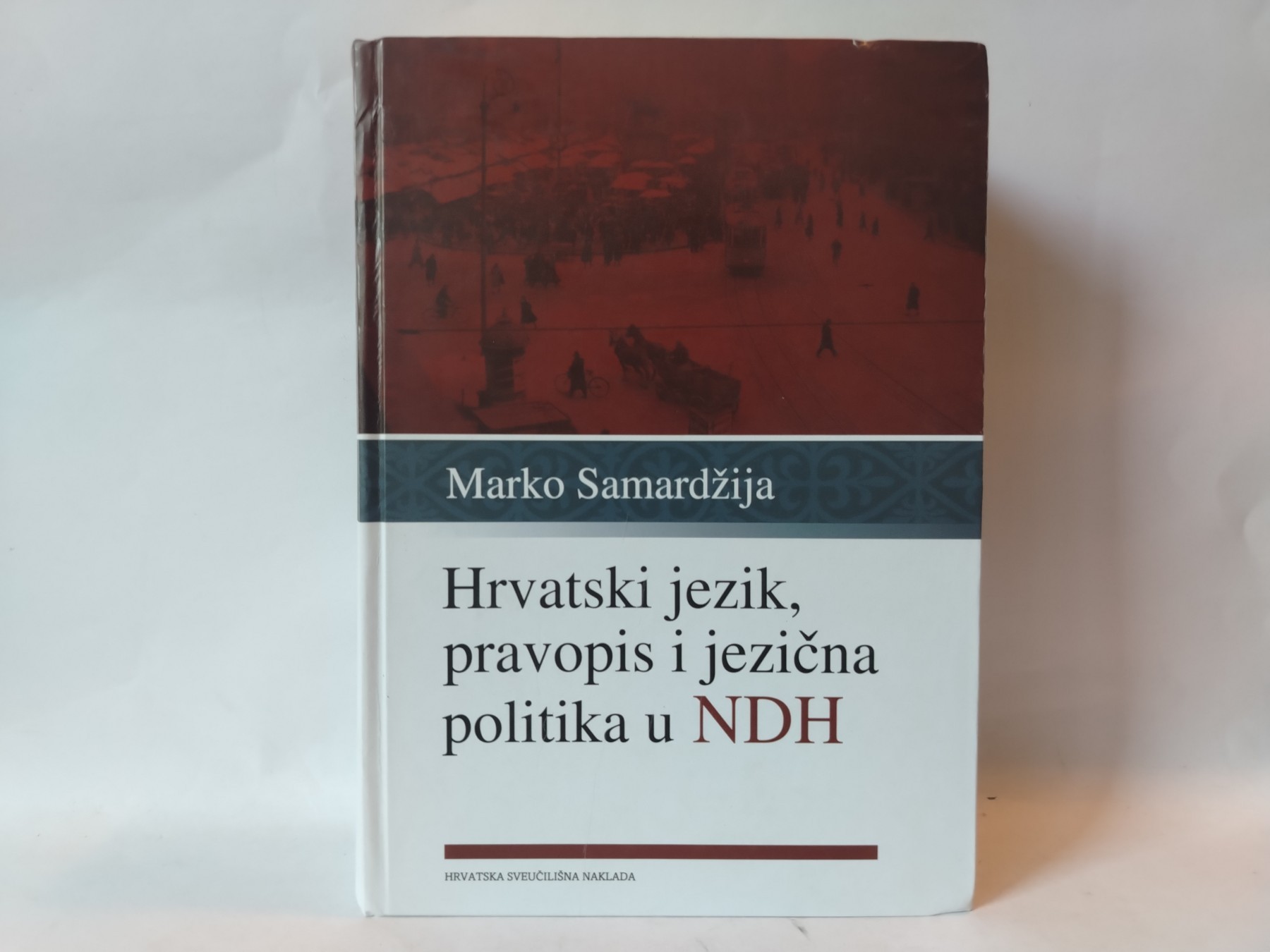 Hrvatski jezik, pravopis i jezična politika — Marko Samardžija