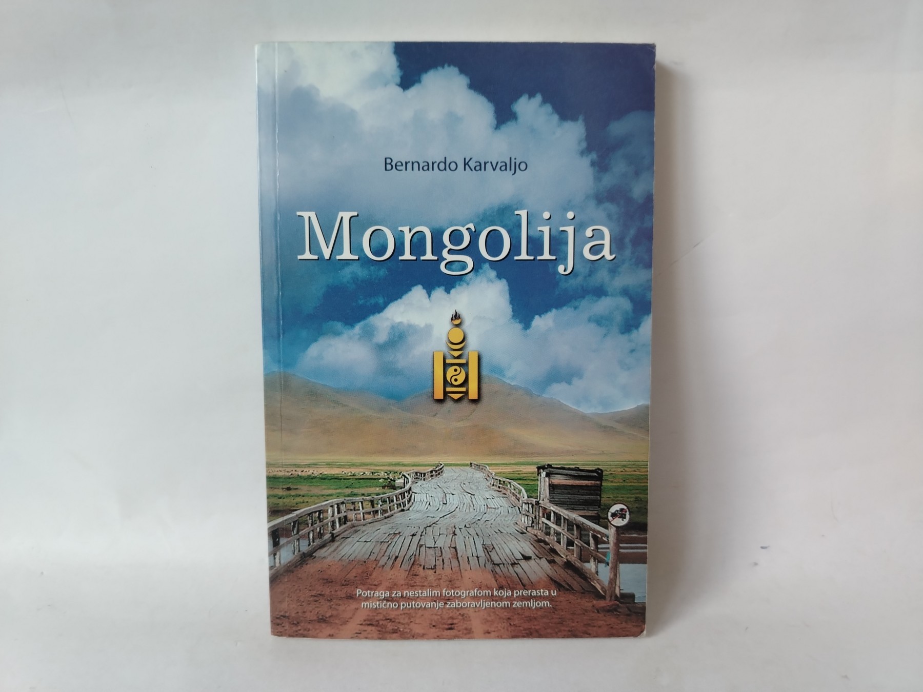 Mongolija — Bernardo Karvaljo