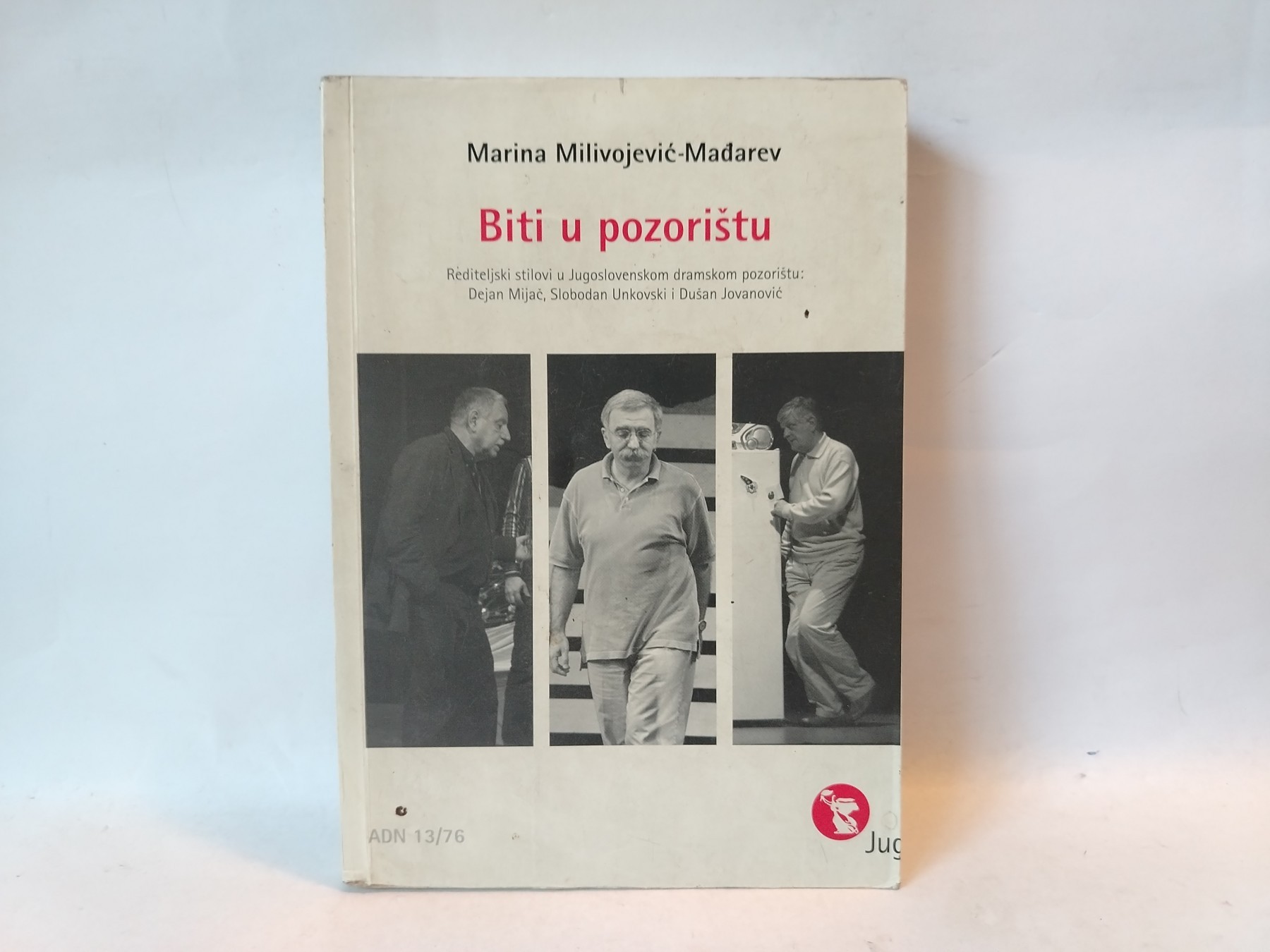 Biti u pozorištu — Marina Milivojević Mađarev