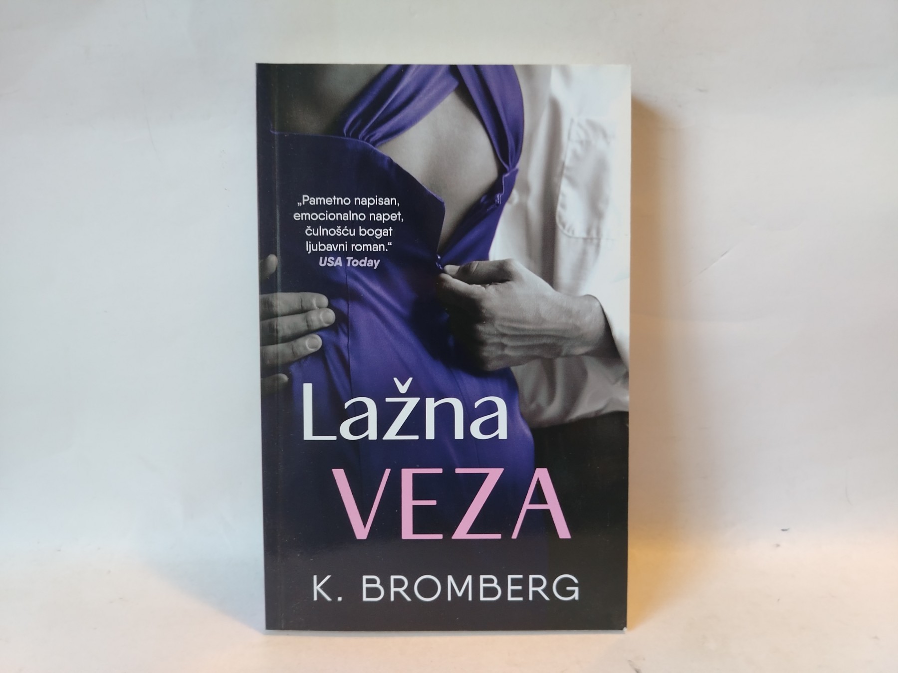 Lažna veza — K. Bromberg