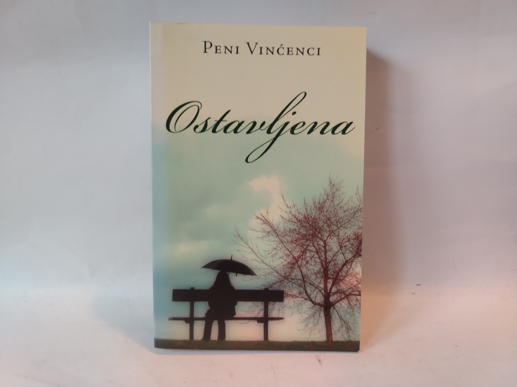 Ostavljena — Peni Vinćenci