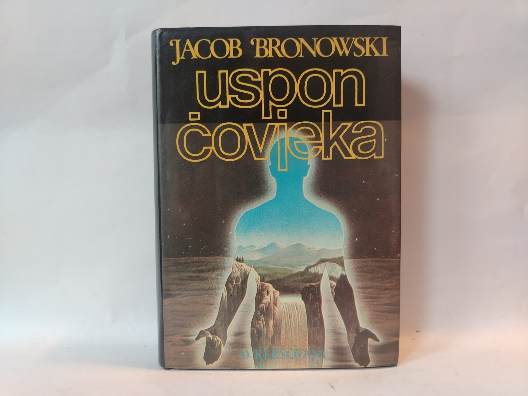 Uspon čovjeka — Džejkob Bronovski