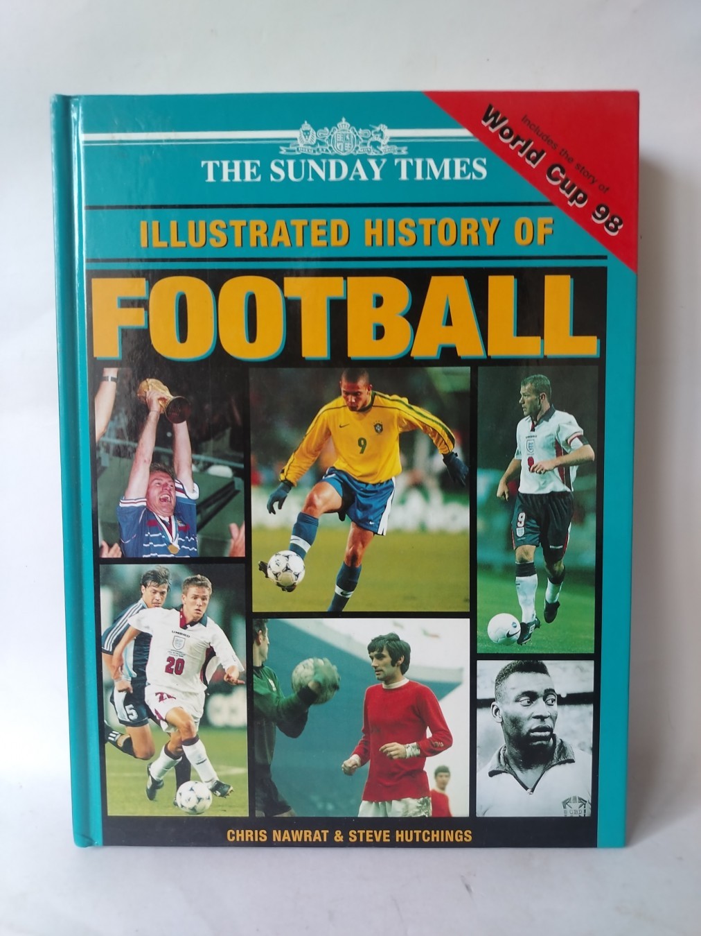 The Sunday Times Illustrated History of Football