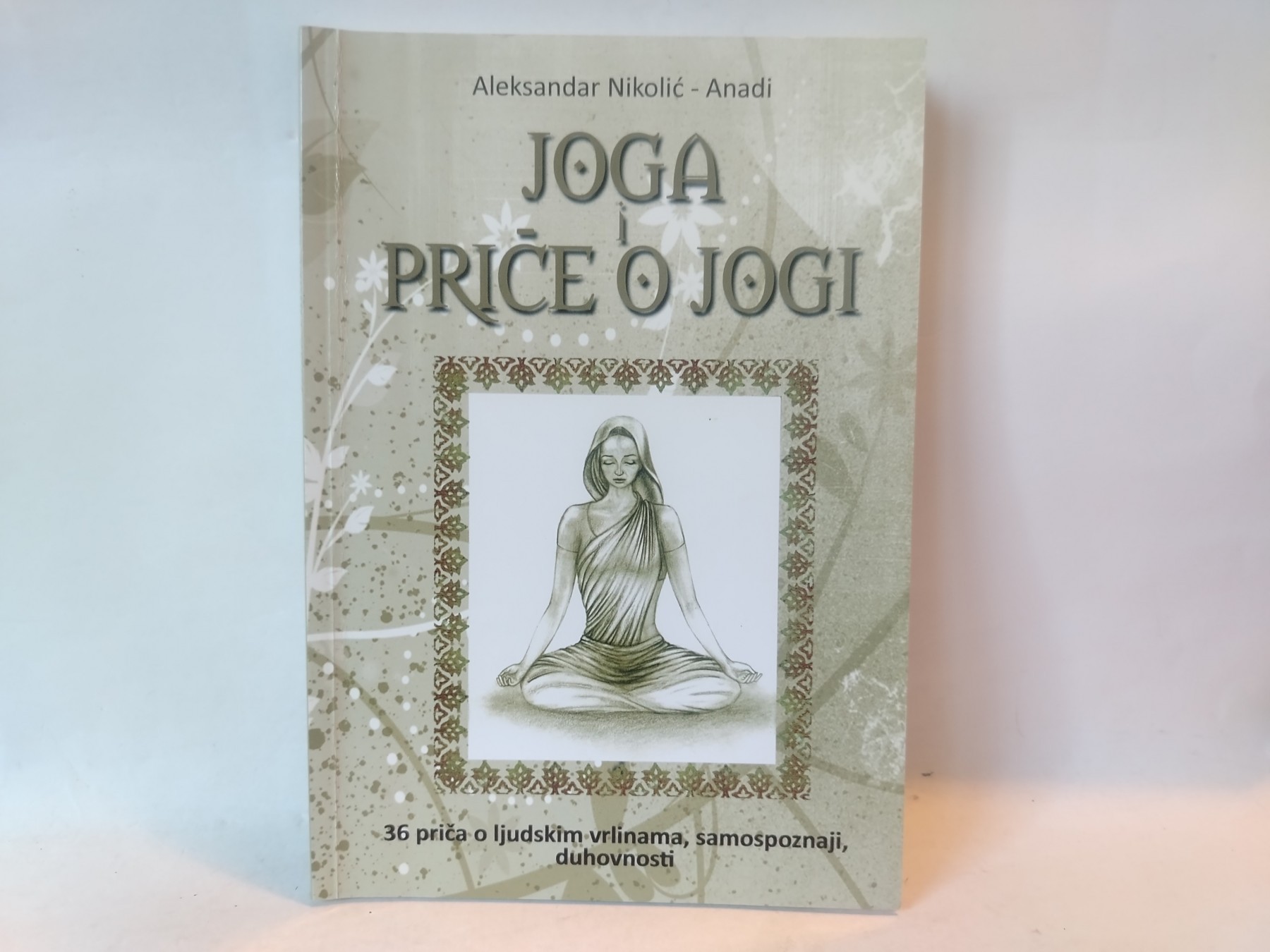Joga i priče o jogi — Aleksandar Nikolić Anadi