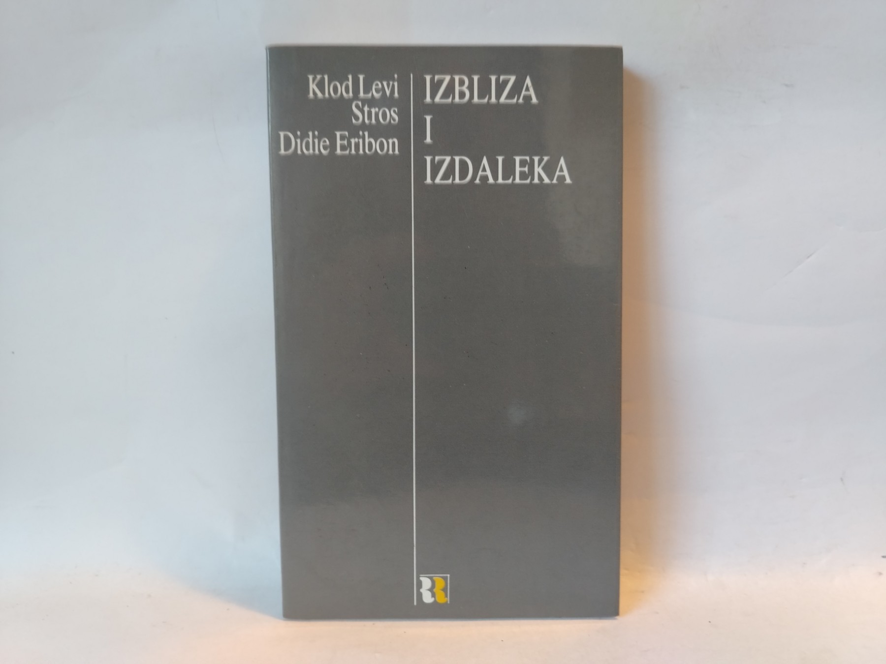 Izbliza i izdaleka — Klod Levi-Stros i Didije Eribon